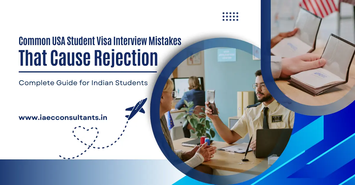 Common USA Student Visa Interview Mistakes That Cause Rejection | Complete Guide for Indian Students