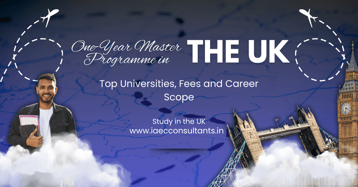 One-Year Master Programme in the UK for Indian Students | Top Universities, Fees and Career Scope