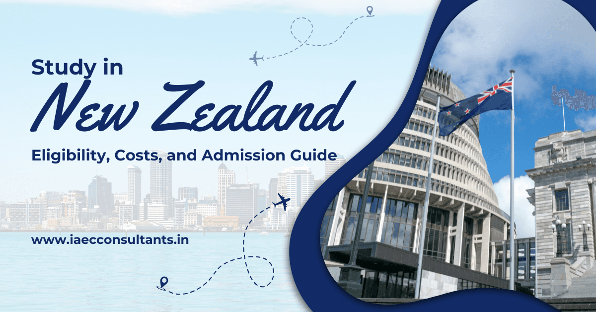 Study in New Zealand for Indian Students: Eligibility, Costs, and Admission Guide
